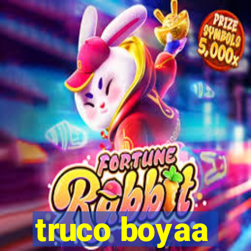 truco boyaa